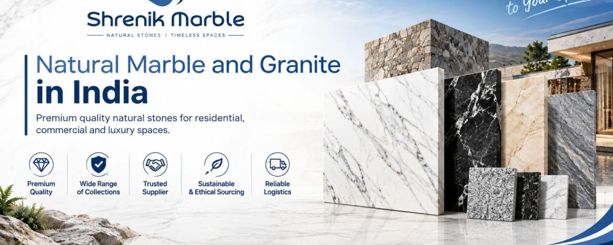 Natural Marble and Granite